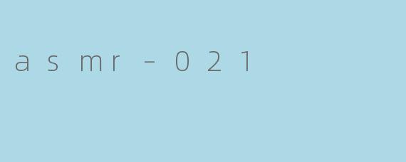 asmr–021