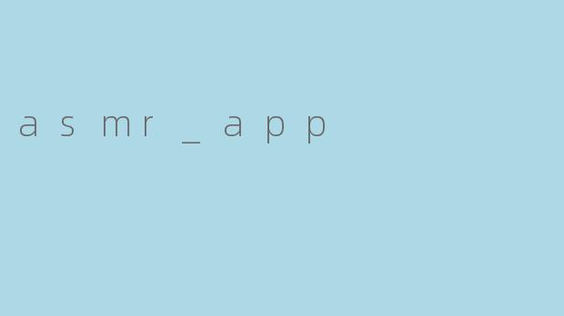 asmr_app